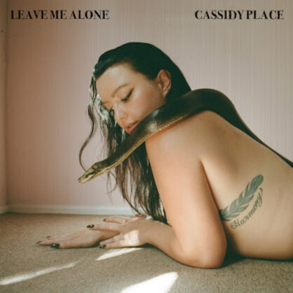 Cassidy Place - Leave Me Alone - Mastered by Kevin Peterson