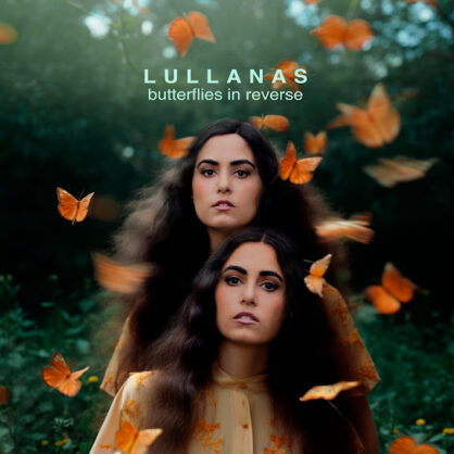 Lullanas - Butterflies in Reverse - Mastered by Dave Kutch - The Mastering Palace