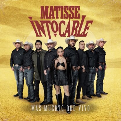 Matisse x Intocable - Mas Muerto Que Vivo - Mastered by Dave Kutch - The Mastering Palace